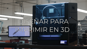 Diseñar para imprimir en 3D