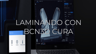 Laminando con BCN3D cura